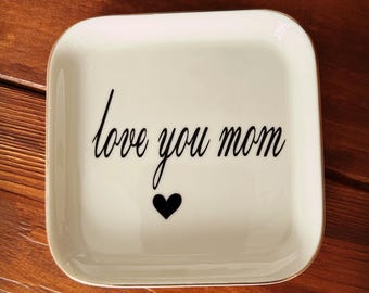 Mom ring dish, jewelry storage, Mothers day, trinket, gift for Mom