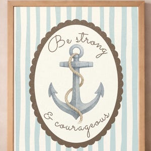 Be Strong and Courageous Anchor Nursery Wall Art Nautical Christian Print Little Captain Baby Boy Decor Printable