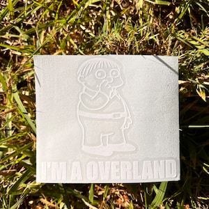 I’M A OVERLAND Decal