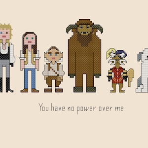 May include: Cross-stitch design featuring characters from a fantasy film. The image includes six pixelated figures in various outfits, including a dog, a large brown creature, and a figure with the text "You have no power over me."