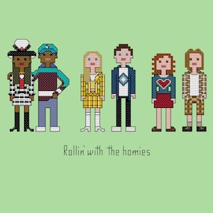 May include: Cross-stitch design featuring six pixelated figures in various outfits, including a black and white striped jacket, a yellow plaid dress, and a blue jacket. The text "Rollin' with the homies" is below the figures on a light green background.