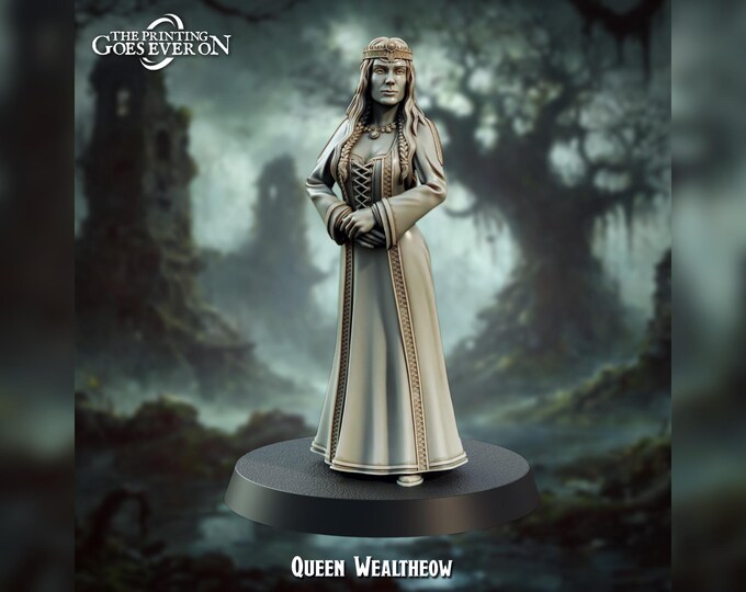 Queen Wealtheow - 28mm - The Printing Goes Ever On - Dungeons and Dragons - Pathfinder - Fantasy