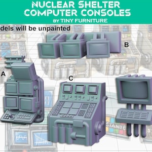 May include: Four unpainted 3D printed models of computer consoles for a nuclear shelter. The consoles are gray and feature multiple screens, buttons, and knobs. The models are labeled A, B, C, and D.