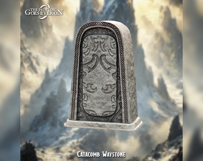 Catacomb Waystone  - 28mm - The Printing Goes Ever On - Dungeons and Dragons - Pathfinder - Fantasy