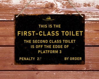 Steam Train Toilet Metal Sign, Funny Retro Bathroom Wall Plaque, First Class Toilet Train Sign, Man Cave Pub Bar Vintage Railway Lover Gift