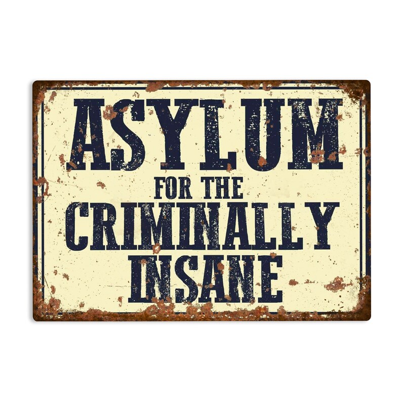 Asylum Lettering Asylum for the Criminally Insane Metal Sign: Retro Man Cave Decor ...