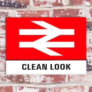 May include: A red and white sign with the British Rail logo and the text "CLEAN LOOK" in black letters.