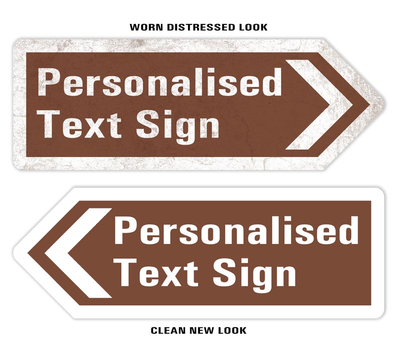 Puede incluir: Dos letreros de texto personalizados marrones y blancos con una flecha apuntando hacia la derecha y la izquierda. El letrero superior tiene un aspecto desgastado y deslucido. El letrero inferior tiene un aspecto limpio y nuevo. El texto en ambos letreros dice "Letrero de texto personalizado".