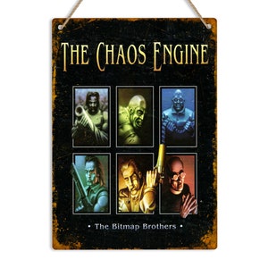 May include: A vintage-style metal sign featuring the text "The Chaos Engine" and a grid of five portraits of characters from the game. The text "The Bitmap Brothers" appears at the bottom of the sign.