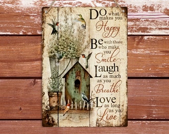 Do What Makes You Happy Metal Tin Sign, Inspirational Quote Wall Plaque, Vintage Outdoors Garden Home Decor, Shed Patio Sign, Gardening Gift
