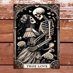 Plaque en métal déco gothique True Love, plaque murale de carte de tarot drôle, art déco squelettes, décoration de chambre à coucher sombre suspendue, cadeau sorcière gothique