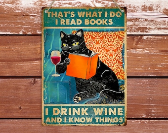Book Cat Wine Lover Vintage Metal Sign, Retro Home Decor Wall Plaque, That's What I Do I Read Book I Drink Wine Black Cat Art, Reading Gift