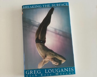 Breaking The Surface by Greg Louganis
