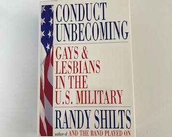 Conduct Unbecoming by author Randy Shilts