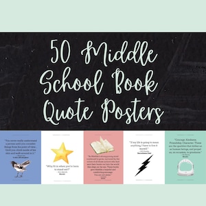 50 Book Posters for Middle School I Book Quotes I Middle School Classroom I ELA Book Quotes I White Backgrounds and Colorful Backgrounds