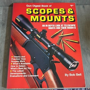 Gun Digest Book Of Scopes & Mounts Bob Bell 1983 Paperback Telescopic Sight Guide