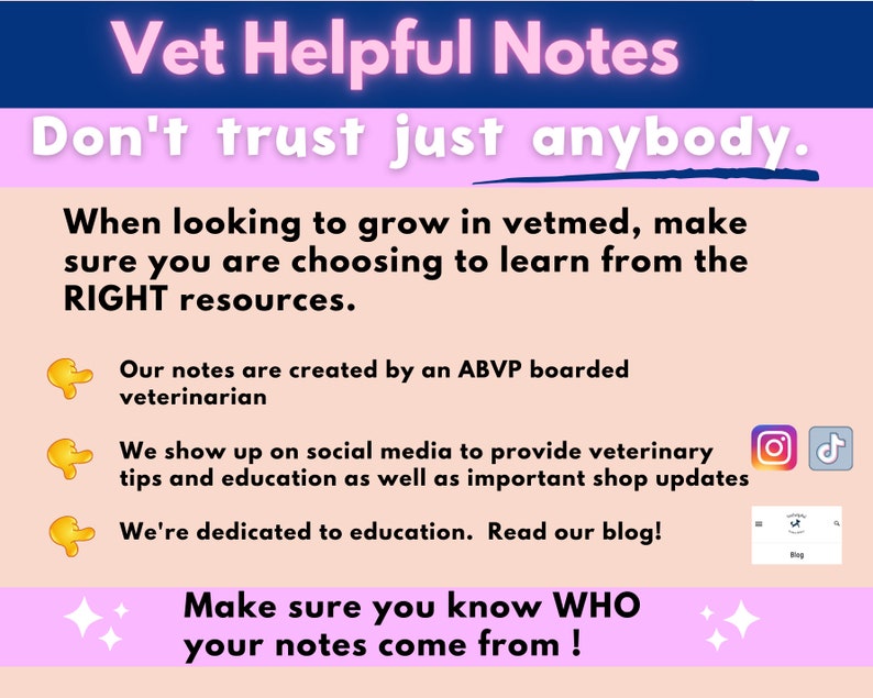 May include: Pink and blue graphic with the text "Vet Helpful Notes" and "Don't trust just anybody."  The graphic also includes the text "When looking to grow in vetmed, make sure you are choosing to learn from the RIGHT resources."  The graphic also includes three yellow hand pointing icons with text describing the source of the notes.  The graphic also includes the text "Make sure you know WHO your notes come from!"