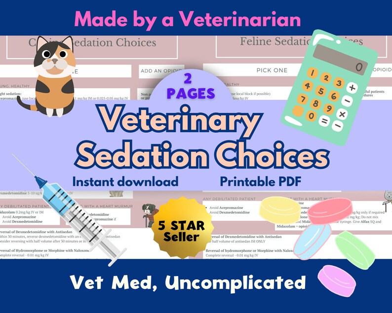 May include: A printable PDF guide for veterinary sedation choices, featuring a cat illustration, a syringe, pills, and a calculator. The guide includes two pages and is labeled "Veterinary Sedation Choices" with a 5-star seller badge.