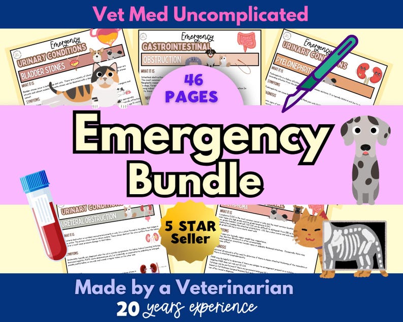 May include: An emergency veterinary medicine bundle with the title "Emergency Bundle" and the text "Vet Med Uncomplicated". The image includes illustrations of a cat, dog, and medical diagrams. The bundle is 46 pages and made by a veterinarian with 20 years of experience.