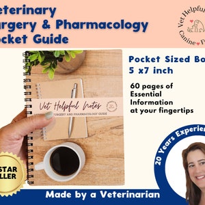 Veterinary Pocket Guide: Combination Veterinary Surgery and Pharmacology Guide for Vet Techs, Vet Nurses and Vet Students