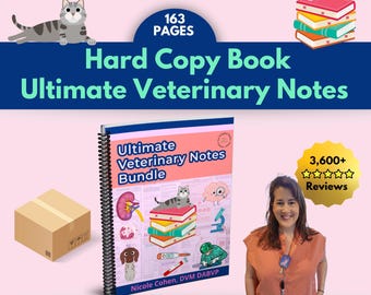 May include: A spiral-bound book titled Ultimate Veterinary Notes Bundle with 163 pages. The cover features illustrations of a cat, a dog, a kidney, a brain, a microscope, and a thermometer. The text includes the author name Nicole Cohen, DVM DABVP.