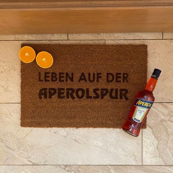 Fußmatte Kokos "Leben auf der APEROLSPUR"