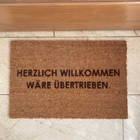Fußmatte Kokos "Herzlich Willkommen wäre übertrieben"