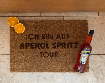 Fußmatte Kokos "Ich bin auf APEROL SPRITZ Tour"