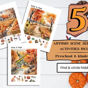 May include: Five printable autumn-themed seek and find activity sheets for preschool and kindergarten. Each sheet features a colorful illustration of an autumn scene with hidden objects to find and circle.