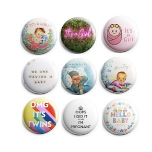 Baby 1" Buttons OR Magnets (Baby Boy, Baby Girl, Twins, Pregnant ect)