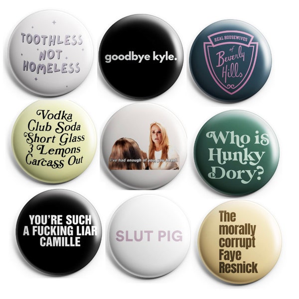 1" Beverly Hills House Wives Buttons OR Magnets
