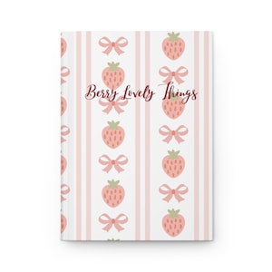 Berry Lovely Things Strawberry Journal  Pink Coquette Notebook with Bows | Soft Girl Aesthetic Gift | Lined Journal with Perforated Pages