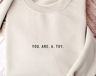 Toy Story Sweater, You Are A Toy Sweater, Embroidered Disney Sweatshirt, Toy Story Embroidery, Embroidered Sweatshirt, Woody Sweater