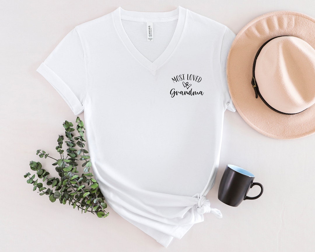 Most Loved Grandma Shirt,v Neck Shirt, Grandma Gift, Gift for Grandma