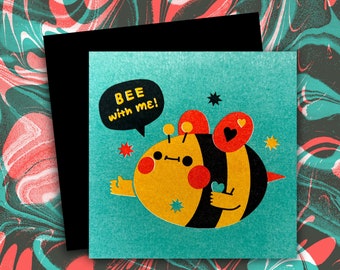 Bee With Me - A6 Risograph Valentines Card