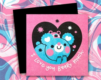 I Love You Beary Much - A6 Risograph Valentines Card