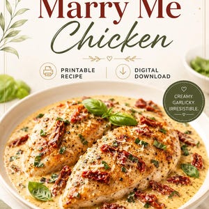 Könnte beinhalten: Ein Teller mit Marry Me Chicken, einem cremigen, knoblauchhaltigen Gericht mit sonnengetrockneten Tomaten und Basilikum. Das Bild enthält den Text „Druckbares Rezept“ und „Digitaler Download“. Das Gericht wird in einer weißen Schüssel serviert.