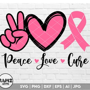 Peace love cure svg, Cancer Ribbon SVG, Awareness Ribbon SVG, breast cancer ribbon svg, Files for Cricut Silhouette svg jpg png dxf
