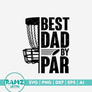 Disc golf SVG file Best dad by par disc golf svg, frisbee svg, sports svg, silhouette, png, clipart, cut file image 1