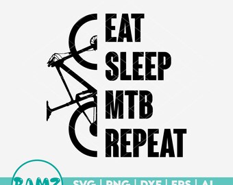 Mtb SVG file Eat sleep mtb repeat - mountain bike svg, mtb svg, biker svg, silhouette, cut file, png, digital file for cricut