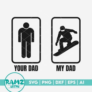 Snowboard SVG file Your dad my dad - snowboarding svg, snowboard svg, winter sport svg, png, cut file