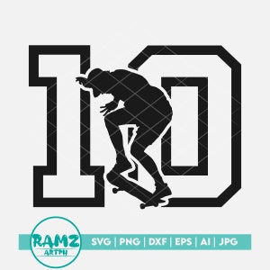 Skateboard SVG file birthday boy 10th - skateboard svg, skateboarder svg, skate svg, skater svg, sports svg, dxf, png