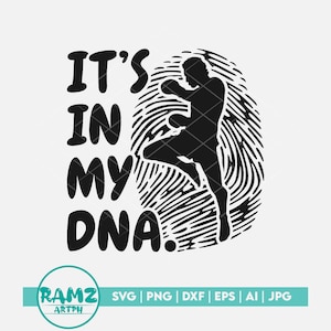 Kick boxing SVG file It&#39;s in my dna - kickboxing svg, boxing svg, mma svg, fighting svg, finger print svg, dxf, eps, png file for cricut