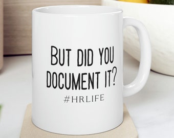 Funny HR Gift, HR Coffee Mug, Human Resource Mug, Human Resource Gift, hr Manager Mug, Hr Director Gift, Hr Office Mug, Ceramic