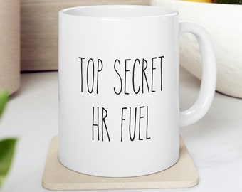 Funny HR Gift, HR Coffee Mug, Human Resource Mug, Human Resource Gift, hr Manager Mug, Hr Director Gift, Hr Office Mug, Ceramic Mug 11oz