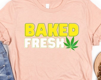 Gebackenes frisches Marihuana Blatt Tee | Unisex Jersey Kurzarm