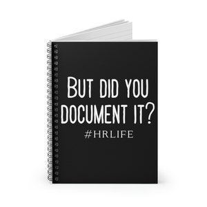 HR But did you document it? Spiral Notebook, Ruled , Fun Notebook, Human Resources, HR Coworker gift, Gift for hr, Funny HR