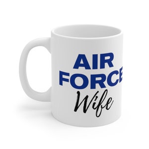 AIR FORCE Frau Keramiktasse 11oz | Militärfamilie | Luftwaffe der Vereinigten Staaten | Valentinstag-Becher | Geschenke für Sie | Kaffeetasse