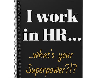 HR What's your Superpower Spiral Notebook, Ruled , Fun Notebook, Human Resources, HR Coworker gift, Gift for hr, Funny HR