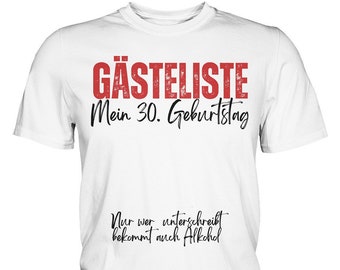 T-Shirt 30. Geburtstag Party Gästeliste lustiges Gästebuch Geschenk